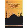 Einaudi Libro - Corrado Augias - I Segreti Di Istanbul. Storie, Luoghi E Leggende Di Una