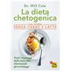 Macro Edizioni Libro - Cole Will - La Dieta Chetogenica Con Ricette Senza Carne E Latte - Macr