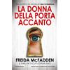Newton Compton Editori Libro - McFadden Freida - La Donna Della Porta Accanto - Newton Compton Editori