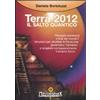 Melchisedek Libro - Daniela Bortoluzzi - Terra 2012. Il Salto Quantico - Melchisedek