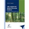 Giappichelli Libro - Federico Roggero - Alle Origini Del Diritto Forestale Italiano. Il Dibat