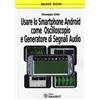 Sandit Libro - Giuseppe Zella - Usare Lo Smartphone Android Come Oscilloscopio E Genera