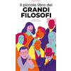 Editoriale Programma Libro - Perini Virginia - Il Piccolo Libro Dei Grandi Filosofi - Editoriale Pro