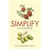 Holly Cartwright Geurts Simplify (Tascabile)