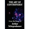 Arthur Schopenhauer The Art of Controversy (Tascabile)