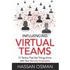 Hassan Osman Influencing Virtual Teams (Tascabile)