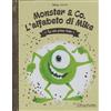 LE MIE PRIME FIABE DISNEY -Monster & Co. L'alfabeto di Mike- Uscita n.98