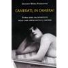 Mursia Camerati, in camera! Storia seria ma divertente delle case chiuse sotto il fascismo