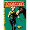 Sergio Bonelli Editore Tex collezione book. Dodge city (Vol. 18)