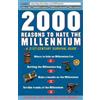 Josh Freed Terry Mosher 2000 Reasons to Hate the Millennium (Tascabile)