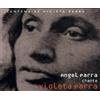 Angel Parra Sing Violetta (CD)