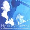Elise Einarsdotter/Olle Steinholtz Hymne Á L'amour (CD) Album