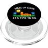 Funny Meme Funny Sarcastic Humor For Men Wake Up Sluts It's Time to Sin, Funny Animal Meme PopSockets PopGrip per MagSafe