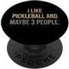 Funny Sarcastic Slogan Tees for Adults M Mi piace Pickleball e forse 3 Persone #25DF1 PopSockets PopGrip Adesivo