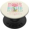Christ Coastal Gifts Sempre radicato in Cristo Floreale Fede Cristiana Fiore Primavera PopSockets PopGrip Adesivo