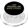 Funny Sarcastic Slogan Tees for Adults M Mi piace Pickleball e forse 3 Persone #25DF1 PopSockets PopGrip per MagSafe