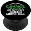 programming code PC computer nerd Langua Mi piacerebbe cambiare il mondo con il codice sorgente PopSockets PopGrip Adesivo