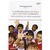 Armando Editore L'anticipo nella scuola dell'infanzia lombarda. Scelte possibili per una welfare responsabile