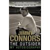 Jimmy Connors The Outsider: My Autobiography (Tascabile)