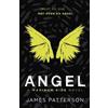 James Patterson Angel: A Maximum Ride Novel (Tascabile) Maximum Ride