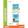 Edizioni Scolastiche Bruno Mondadori Siamo fatti di storie. Easybook. Per la Scuola media. Con e-book. Con espansione online (Vol. 1)