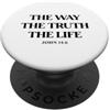 The Way The Truth The Life Christian Mot La Via La Verità La Vita Versetto Bibbia Giovanni 14 6 Cristiano PopSockets PopGrip Adesivo