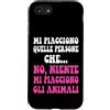 Mi Piacciono Gli Animali Amanti dei Cani Custodia per iPhone SE (2020) / 7/8 Mi piacciono persone quelle che no, niente mi piacciono