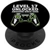 Level 17 Unlocked Awesome Since Livello 17 sbloccato fantastico da allora PopSockets PopGrip Adesivo