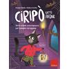 Erickson Ciripò gatto fifone. Sette storie scacciapaura per bambini coraggiosi