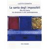 Vita E Pensiero La santa degli impossibili. Rita da Cascia tra devozione e arte contemporanea
