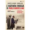 Chiarelettere L'agenda rossa di Paolo Borsellino. Gli ultimi 56 giorni nel racconto di familiari, colleghi, magistrati, investigatori e pentiti. Nuova ediz.
