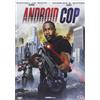 Dynit Dvd Nuovo - Android Cop 2014 - Dynit