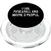 Funny Sarcastic Slogan Tees for Adults M Mi piace Pickleball e forse 3 Persone #25DE7 PopSockets PopGrip per MagSafe