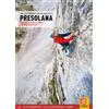 Versante Sud Libro - Maurizio Panseri / Matteo Bertolotti - Presolana. Arrampicate Classiche