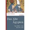 Sabine Kubisch Das Alte Ägypten: Von 4000 bis 30 v. Chr.: Von (Copertina rigida)