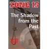 David Orme The Shadow from the Past (Tascabile) Zone 13