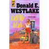 Donald E Westlake Call Me a Cab (Tascabile)