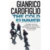 Gianrico Carofiglio The Cold Summer (Tascabile)