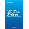Amen Il riposo nello spirito: verso la mistica? Esperienze, discernimento, riflessioni