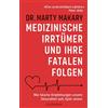 Goldmann TB Medizinische Irrtümer und ihre fatalen Folgen: Wie falsche Empfehlungen unsere Gesundheit aufs Spiel setzen - Eine unverzichtbare Lektüre. (Peter Attia, Autor von Outlive)