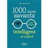 FIRST 1000 mots savants pour paraitre intelligent et cultivé