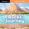 Sally M. Walker Rocks' Journey (Libro di cartone) Nature in Action