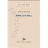 Edizioni di Storia e Letteratura Libro - Eugenio Montale - Ossi Di Seppia - Edizioni Di Storia E Letteratura