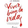 J.K. Rowling Vivir bien la vida: Los beneficios inesperados del fran (Tascabile)