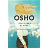 Osho Tónico para el alma / Pharmacy For the Soul (Tascabile)