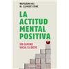 Napoleon Hill La actitud mental positiva / Success Through A Positi (Tascabile)