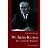 Karl-Ludwig Sommer Wilhelm und Helene K Wilhelm Kaisen: Eine (Copertina rigida)