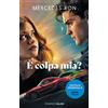 Sara Cavarero Mercedes Ron È colpa mia? Ediz. film tie-in (Tascabile)