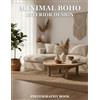 Rowan C. Hale Minimal Boho Interior Design Photography Book (Tascabile)