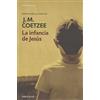 J. M. Coetzee La infancia de Jesús / The Childhood of Jesus (Tascabile)